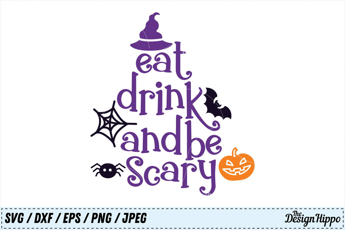 Eat Drink And Be Scary Svg Halloween Svg Jackolantern Svg Png Dxf By The Design Hippo Thehungryjpeg Com