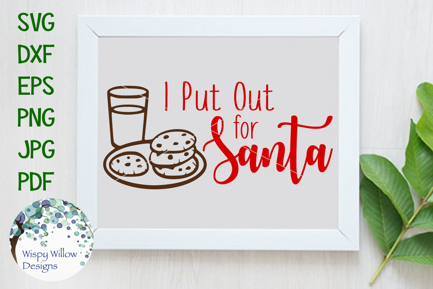 I Put Out For Santa, Funny, Christmas, SVG/DXF/EPS/PNG/JPG/PDF By Wispy  Willow Designs | TheHungryJPEG