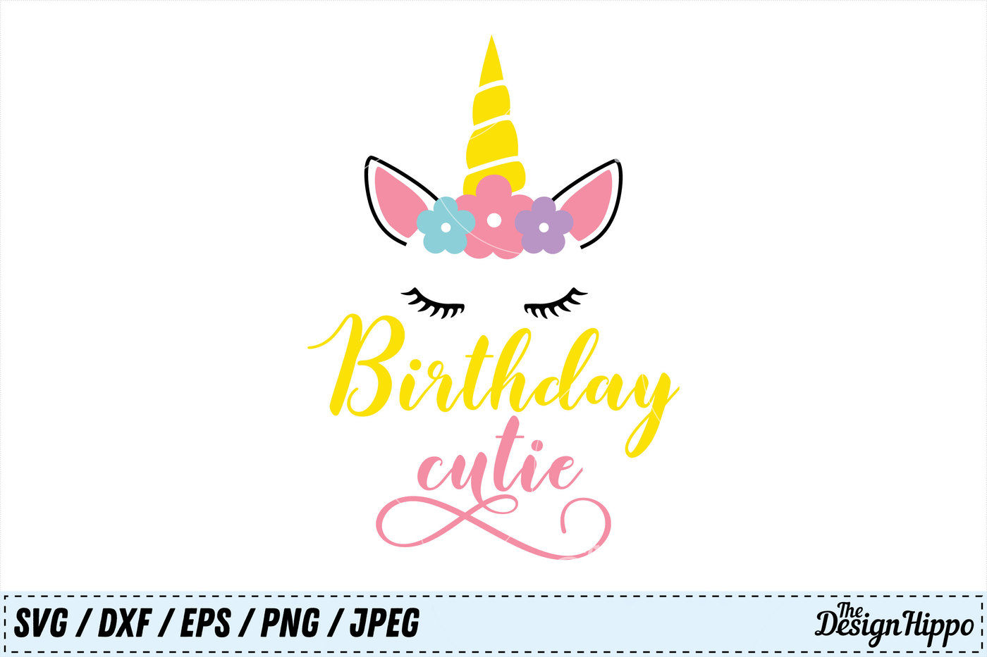 Download Birthday Cutie Svg Birthday Svg Unicorn Svg Girls Svg Kids Png Dxf By The Design Hippo Thehungryjpeg Com