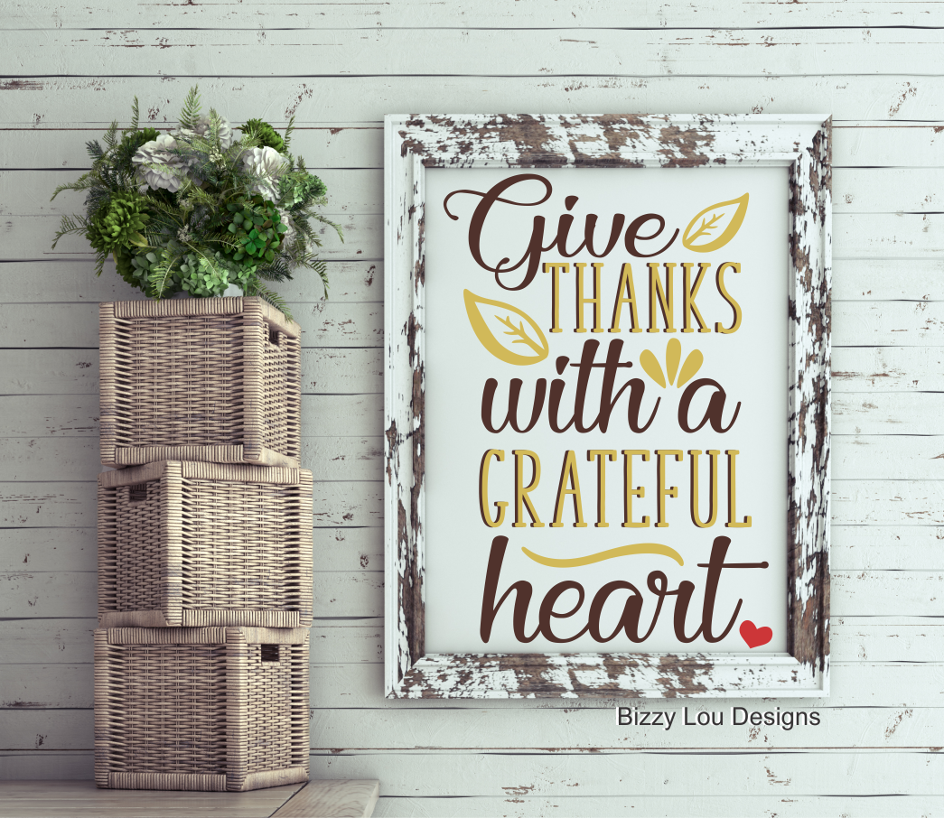 Give thanks with a grateful Heart svg dxf eps png cutting file By Bizzy ...