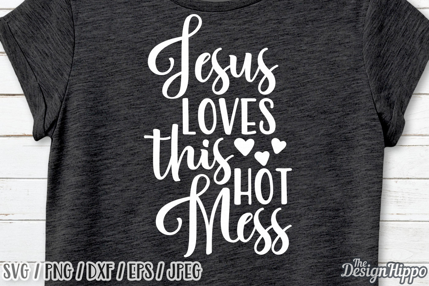 Jesus Loves This Hot Mess Svg Christian Svg Jesus Svg Mom Svg Png By The Design Hippo Thehungryjpeg Com
