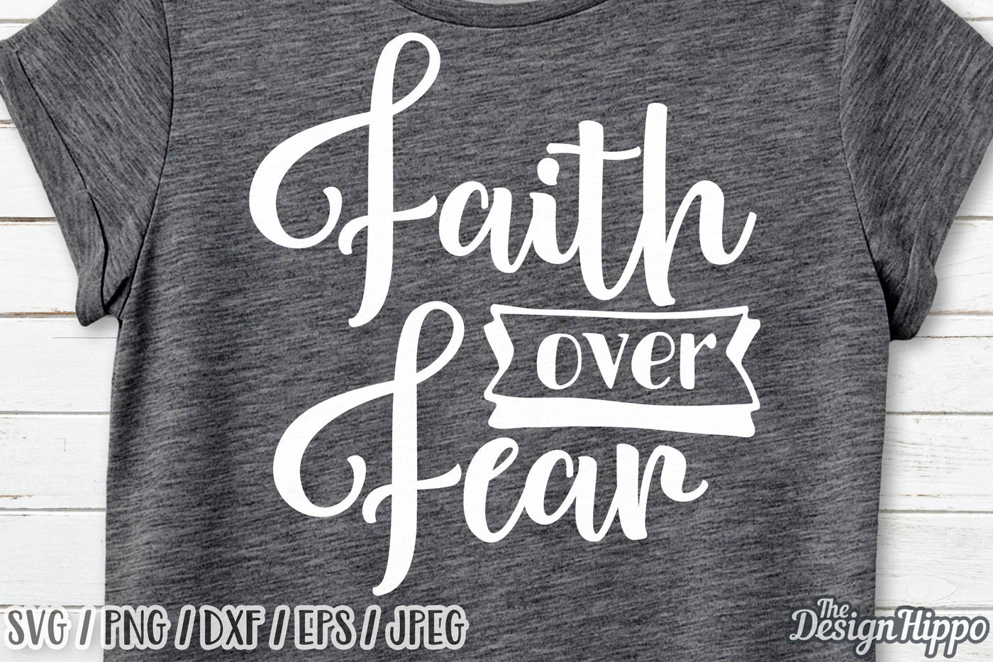 Faith Over Fear Svg Faith Svg Christian Svg Bible Quote Svg Png By The Design Hippo Thehungryjpeg Com