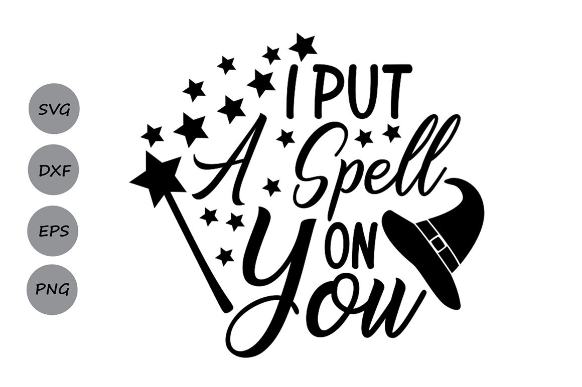 I put a spell on you svg, Hocus Pocus svg, Halloween svg, Witch svg. By