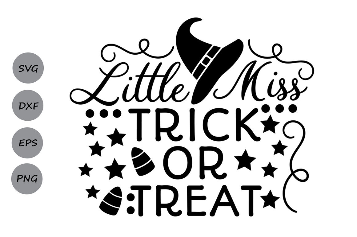 Little Miss Trick Or Treat Svg, Halloween Svg, Trick or ...