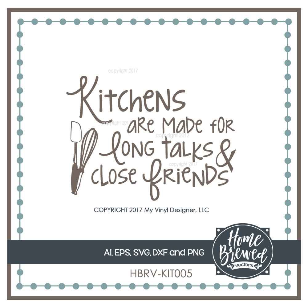 Download Purpose Of Kitchens Svg Friend Vector Home Svg Cut File By My Vinyl Designer Thehungryjpeg Com