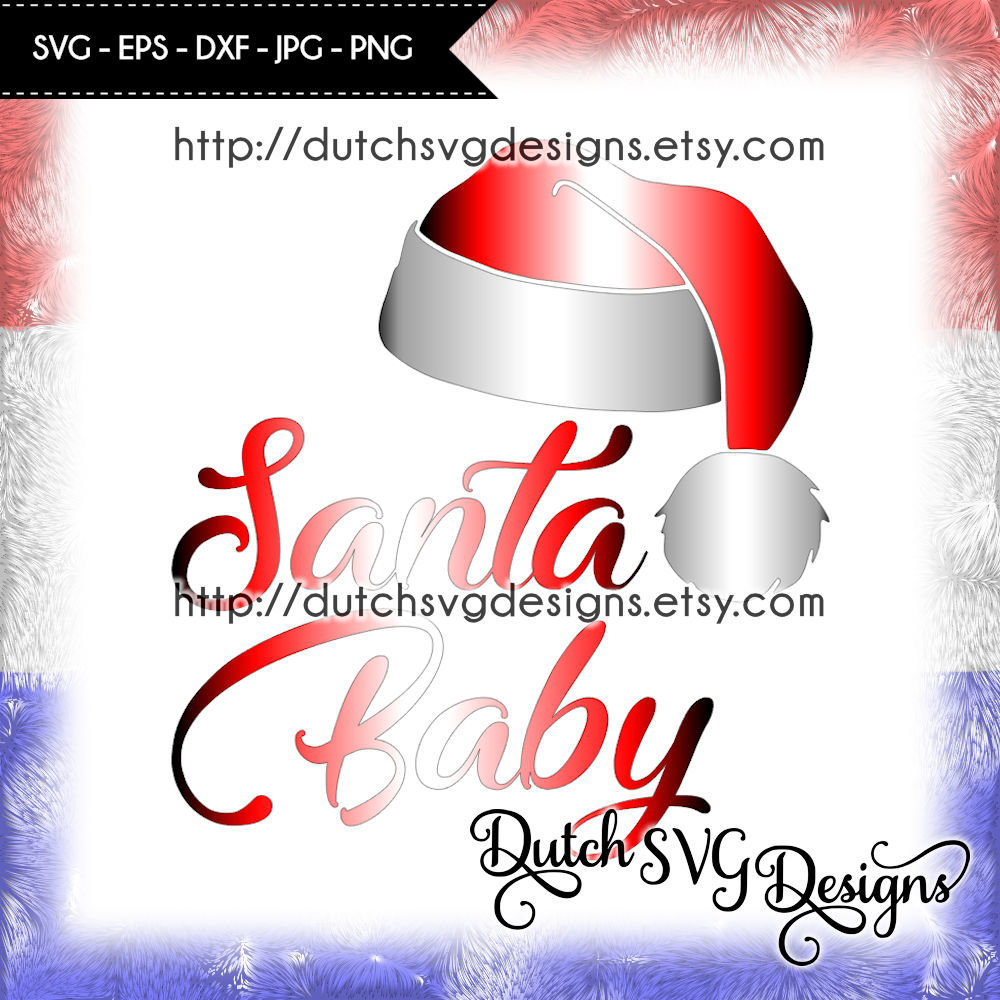 Cutting File Santa Baby Christmas Svg Santa Svg Santa Baby Cut File By Dutch Svg Designs Thehungryjpeg Com