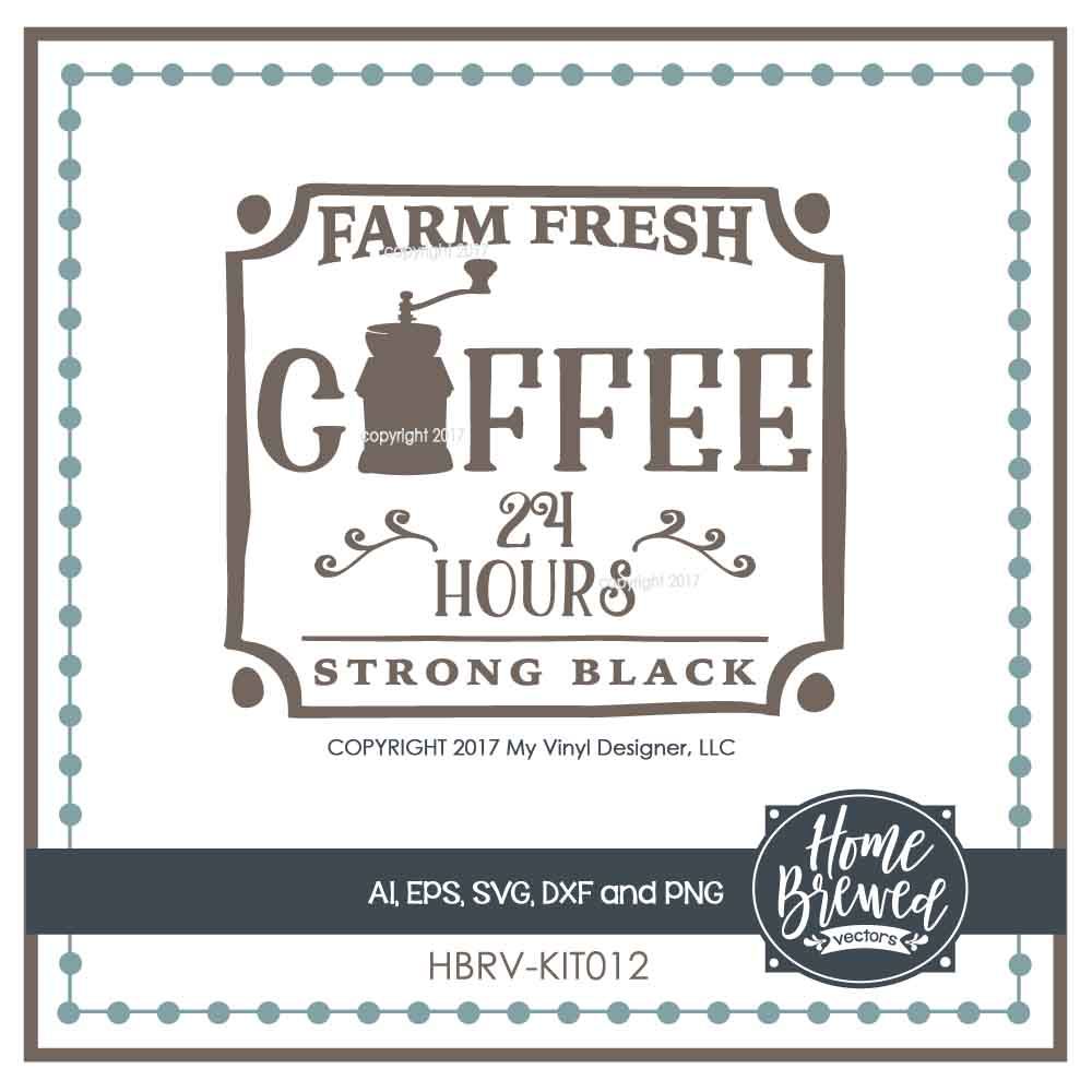 Download Farm Fresh Coffee SVG - Farmhouse SVG, Coffee Vector By My Vinyl Designer | TheHungryJPEG.com