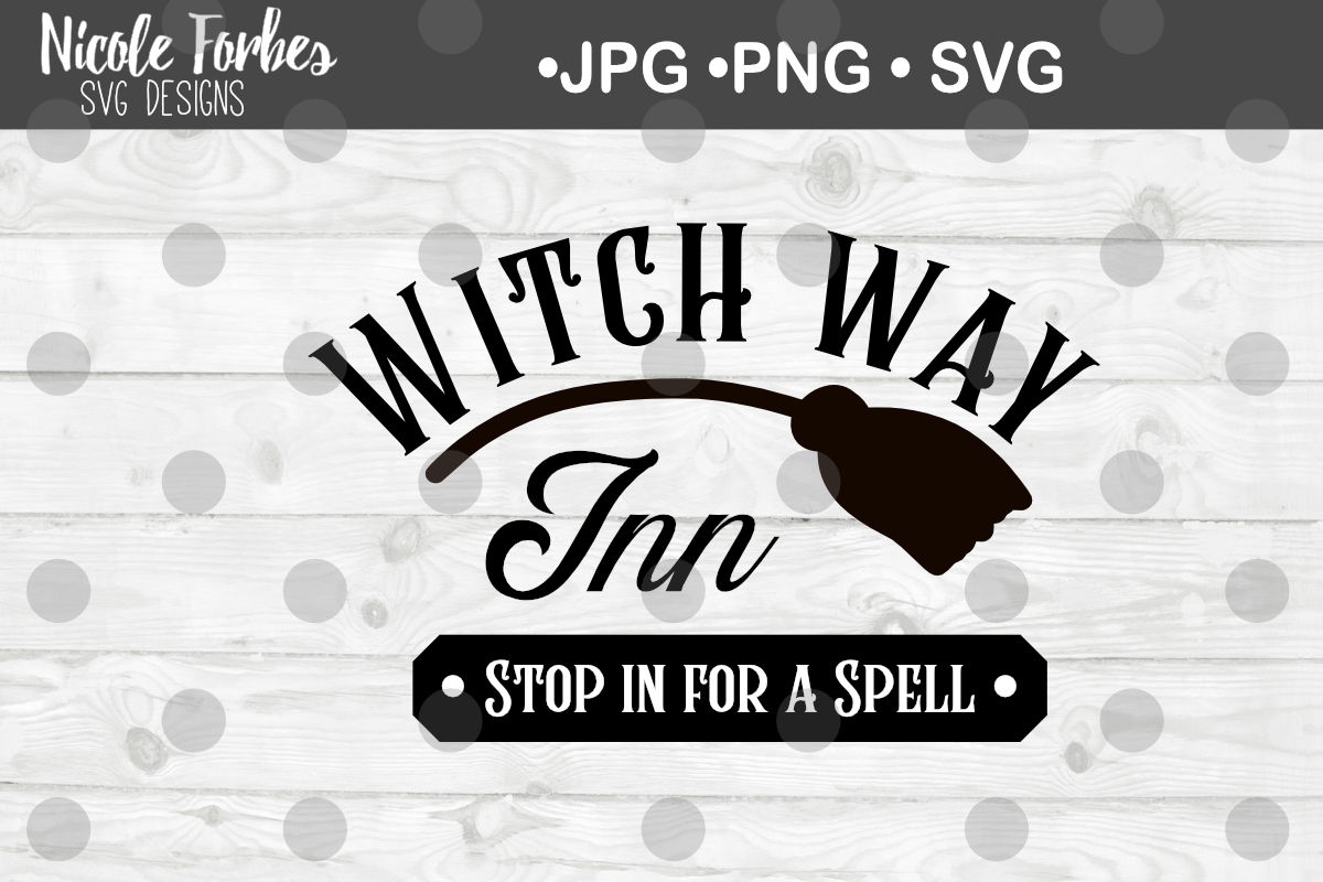Witch Way Inn Halloween Sign Svg Cut File By Nicole Forbes Designs Thehungryjpeg Com
