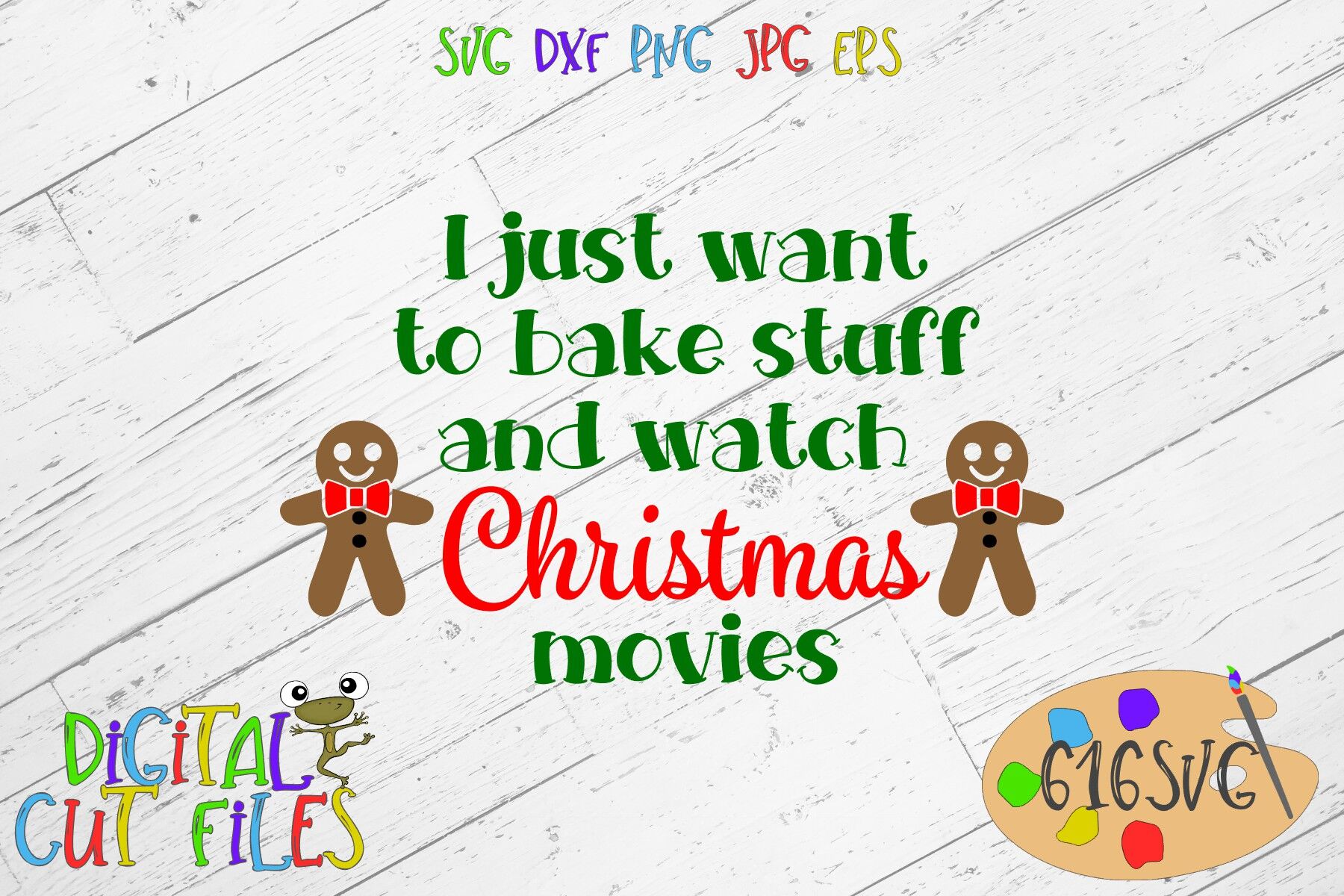 I just want to bake stuff and watch Christmas movies SVG By 616SVG