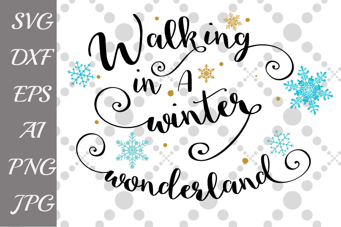 Download Walking In A Winter Wonderland Svg Winter Svg Christmas Svg By Prettydesignstudio Thehungryjpeg Com