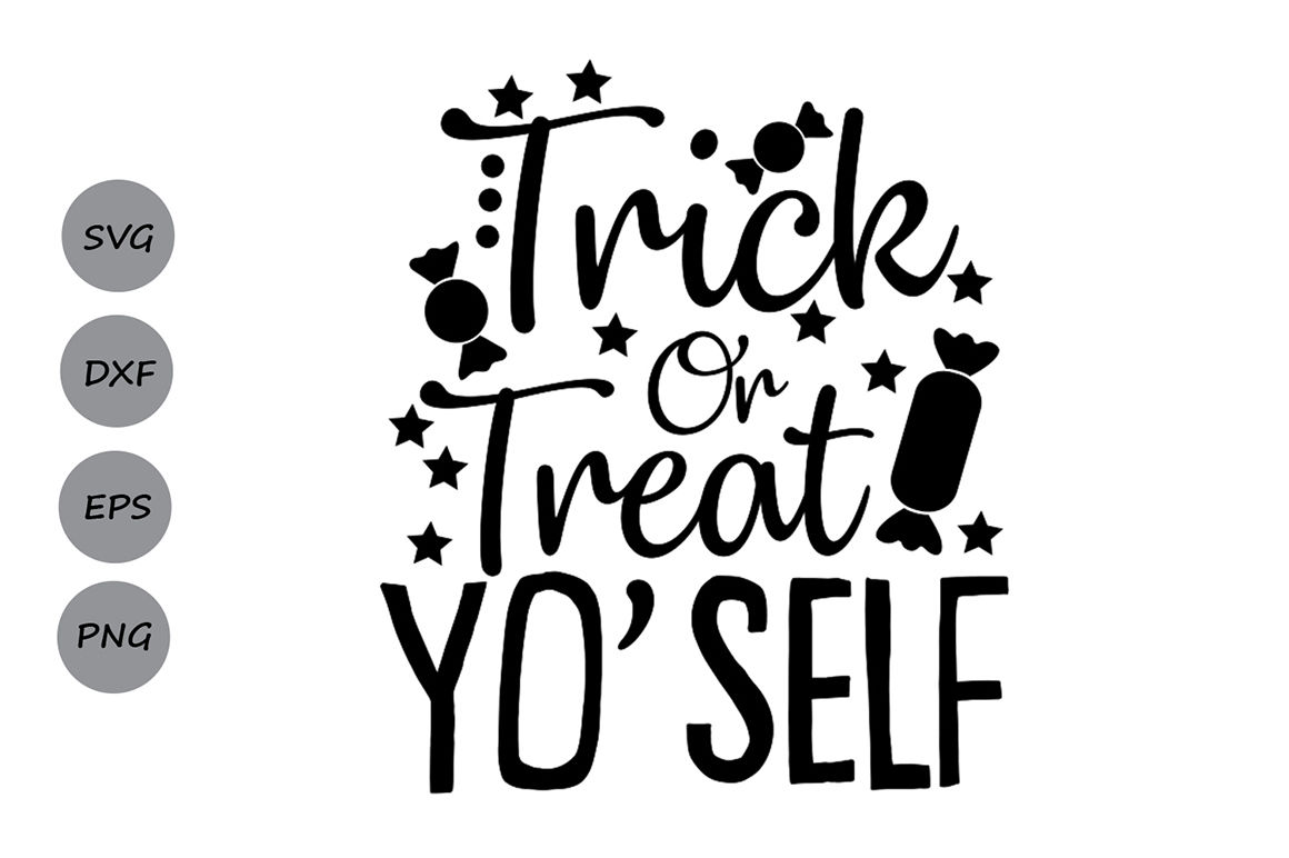 Trick Or Treat Yo Self Svg Halloween Svg Trick Or Treat Svg Fall By Cosmosfineart Thehungryjpeg Com