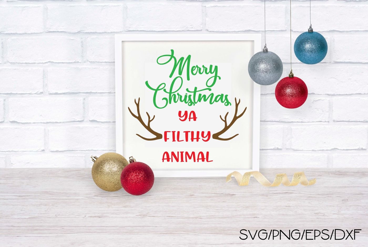 Merry Christmas Ya Filthy Animal By Diyxe Thehungryjpeg Com