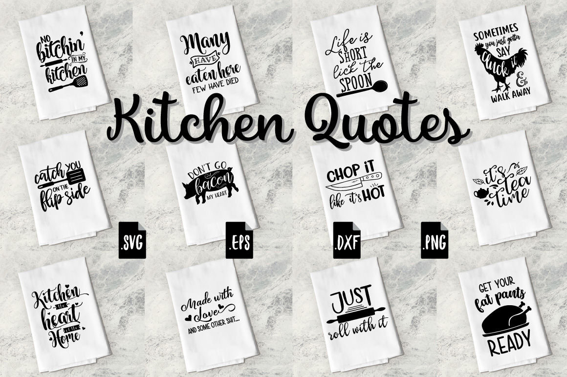 Funny Kitchen Quotes Bundle Svg Eps Dxf Png By Craft Pixel Perfect Thehungryjpeg Com