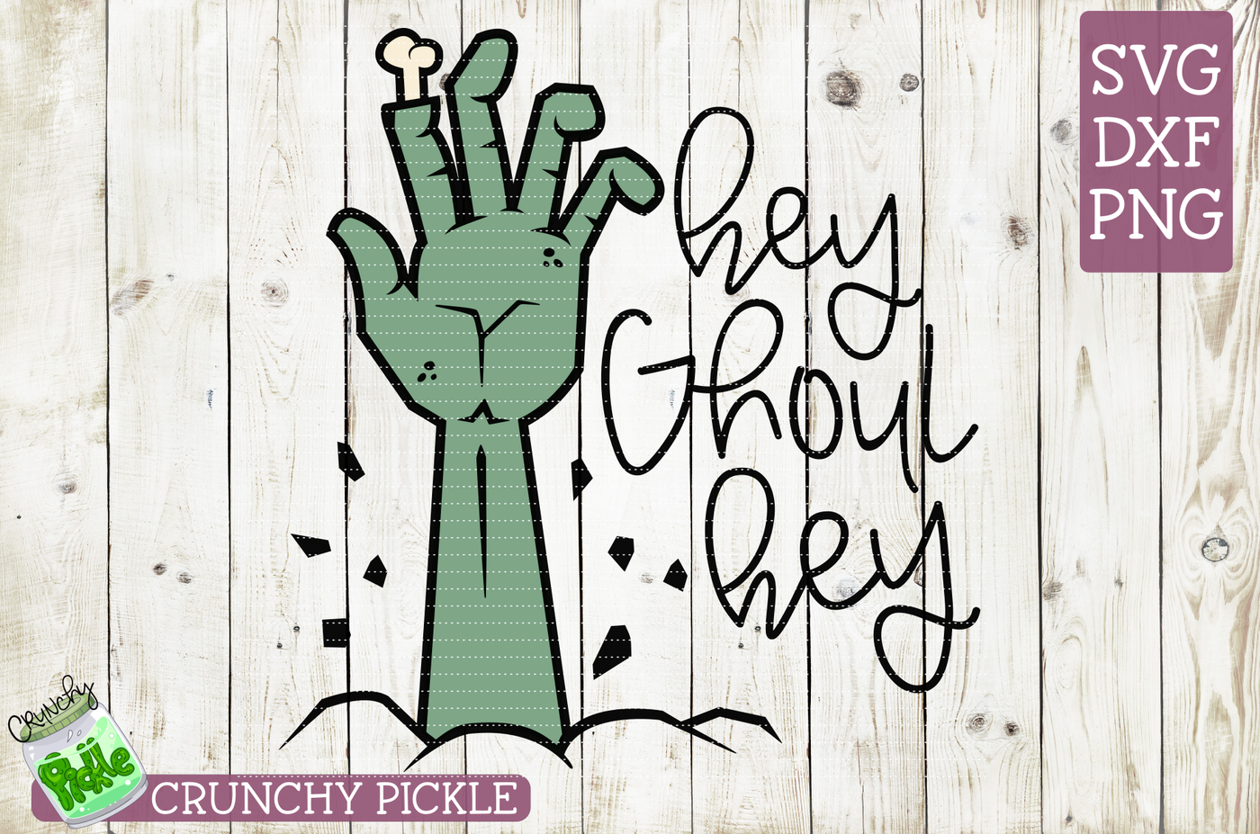Hey Ghoul Hey Zombie Svg Cutting File By Crunchy Pickle Thehungryjpeg Com