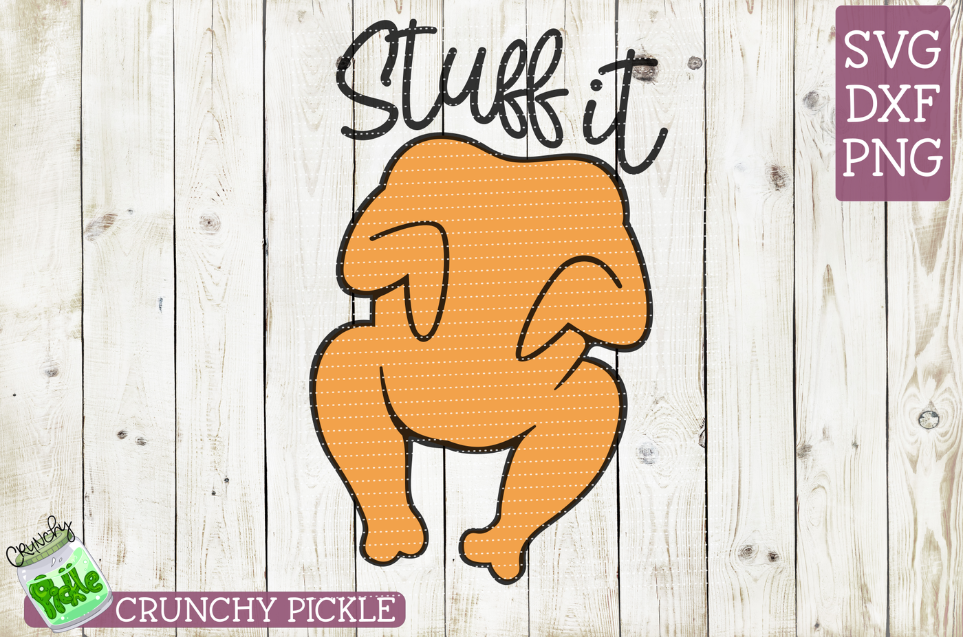 Stuff It Thanksgiving Turkey SVG By Crunchy Pickle | TheHungryJPEG.com