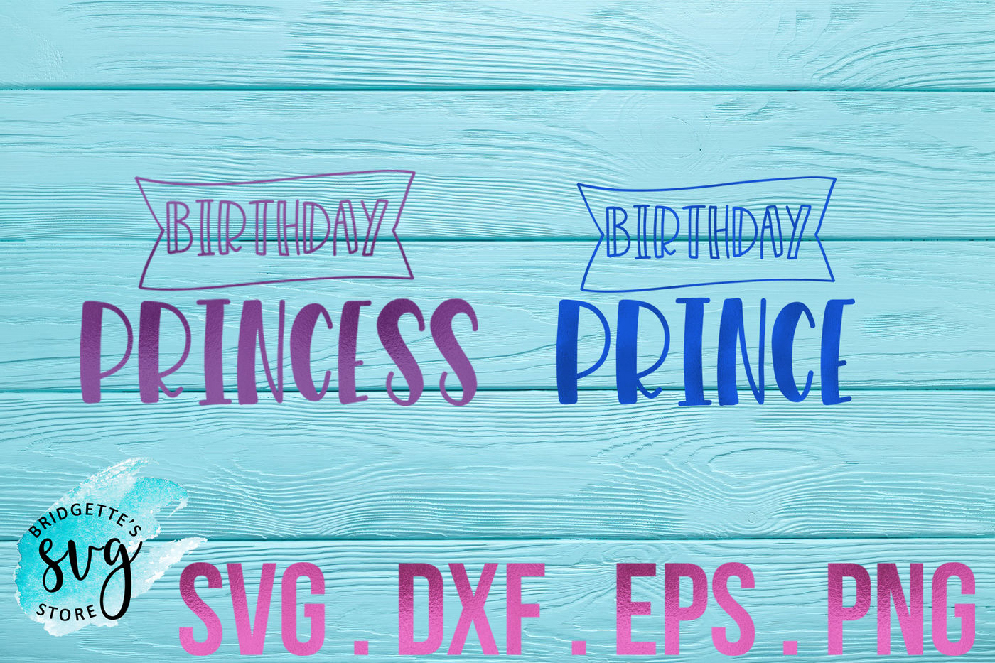 Download Birthday Prince And Princess Bundle Svg Dxf Png Eps File Cricut Sil By Bridgettes Svg Store Thehungryjpeg Com