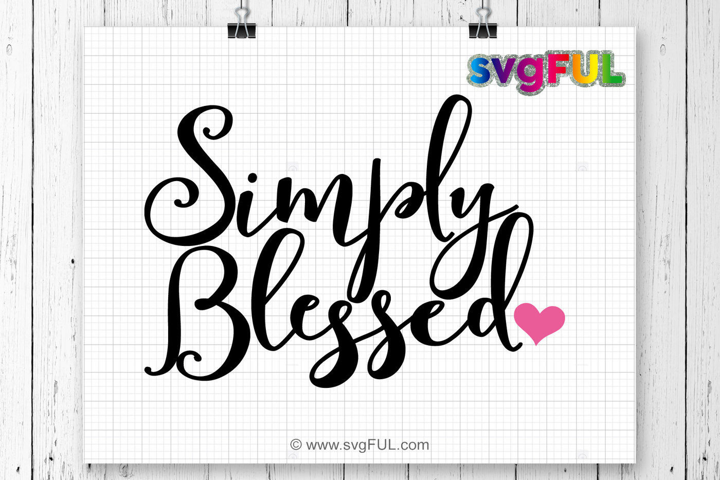 Simply Blessed Svg, Blessed Svg, Religious SVG, Quotes Svg, Christian By svgFUL | TheHungryJPEG.com