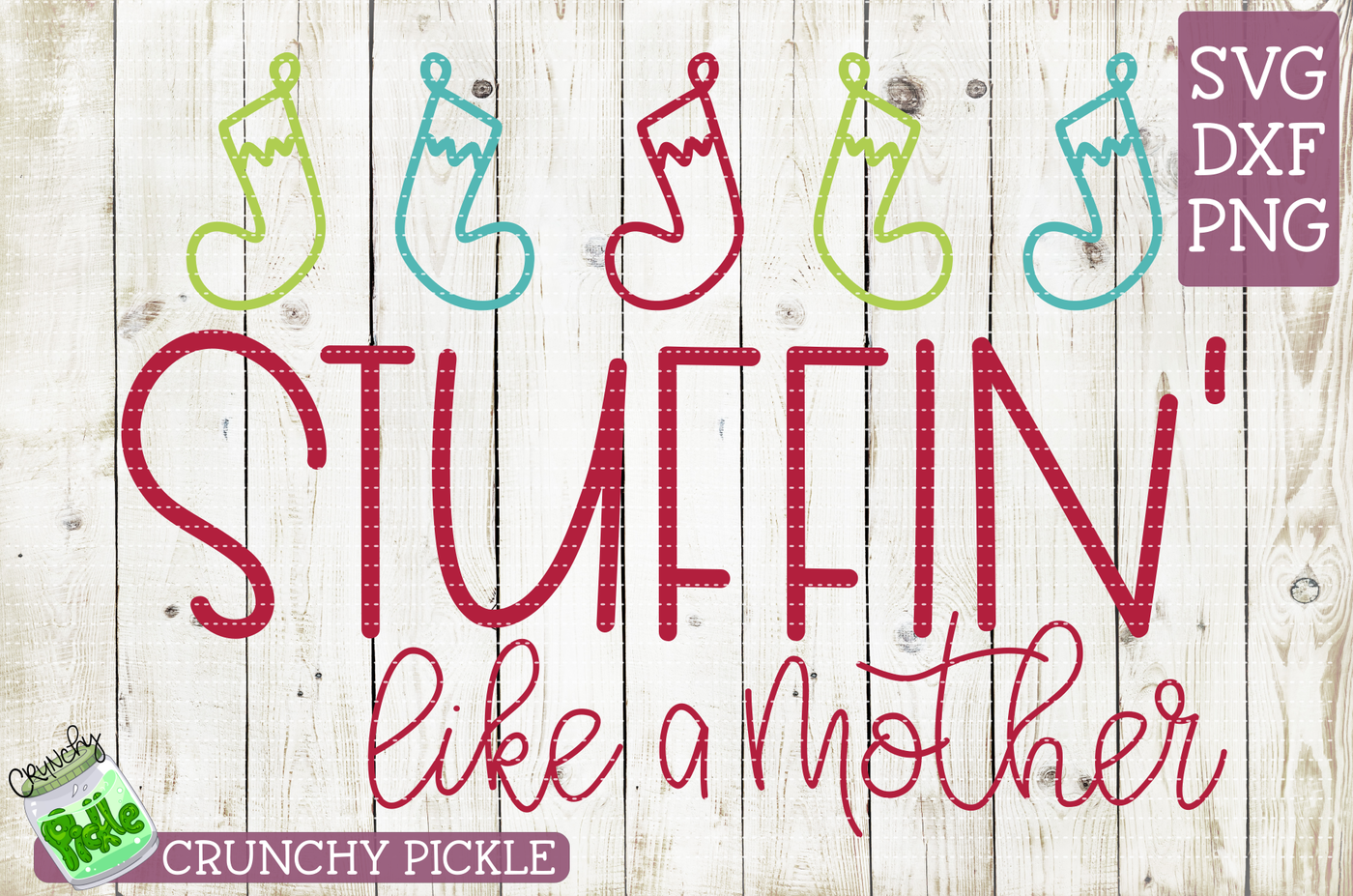 Stuffin Like A Mother Christmas Svg By Crunchy Pickle Thehungryjpeg Com