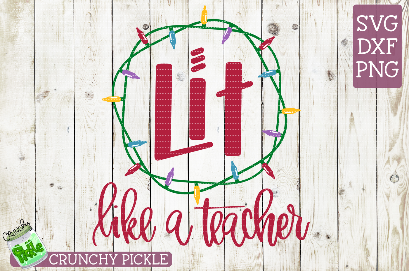 Lit Like A Teacher Christmas Lights Svg By Crunchy Pickle Thehungryjpeg Com