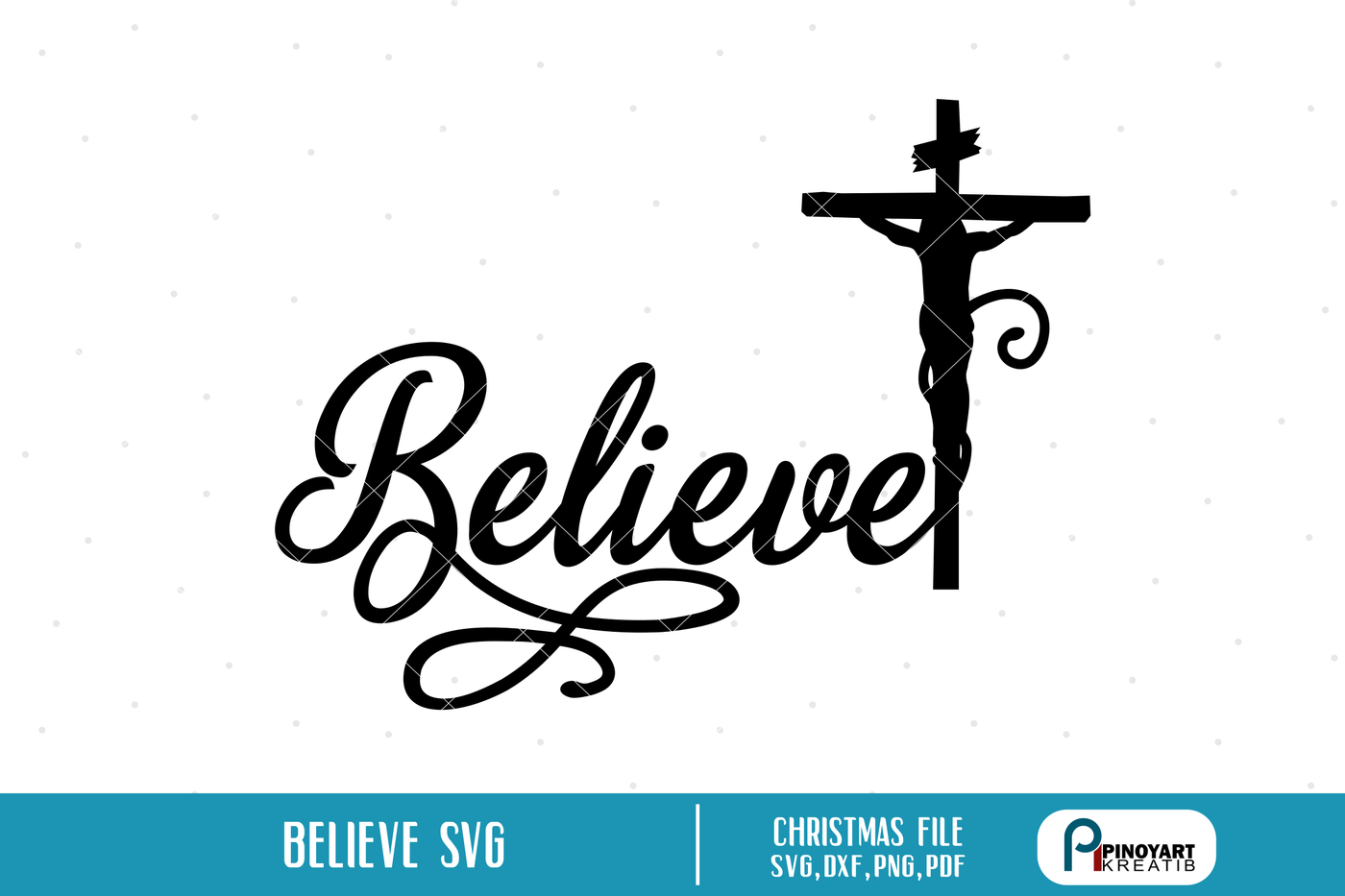 Download Believe Svg Christmas Svg Jesus Svg Christ Svg Svg Files For Cricut By Pinoyart Thehungryjpeg Com Yellowimages Mockups