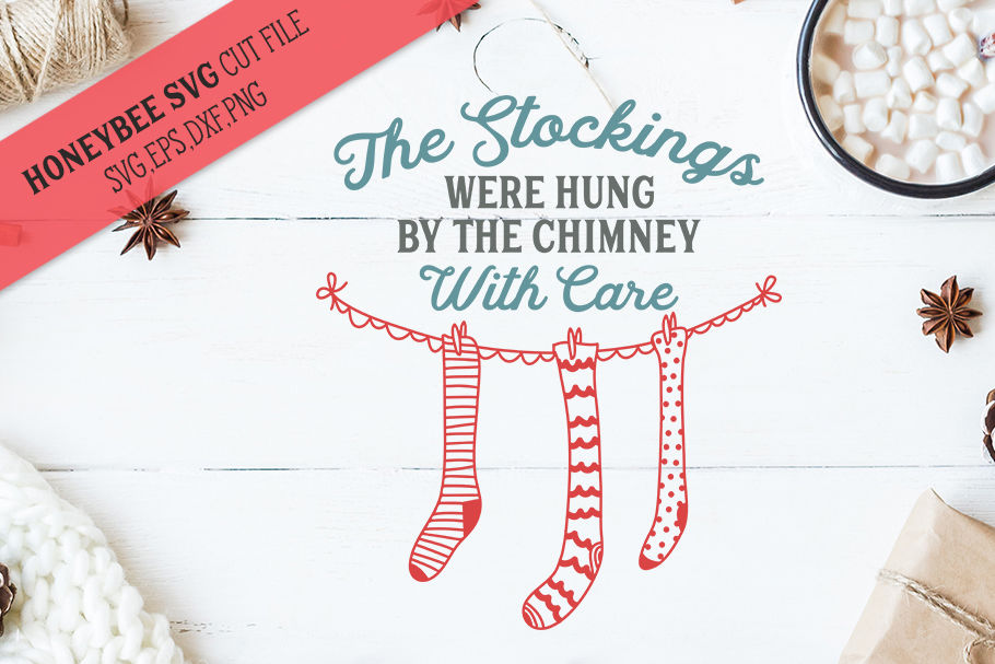 The Stockings Were Hung Svg Cut File By Honeybee Svg Thehungryjpeg Com
