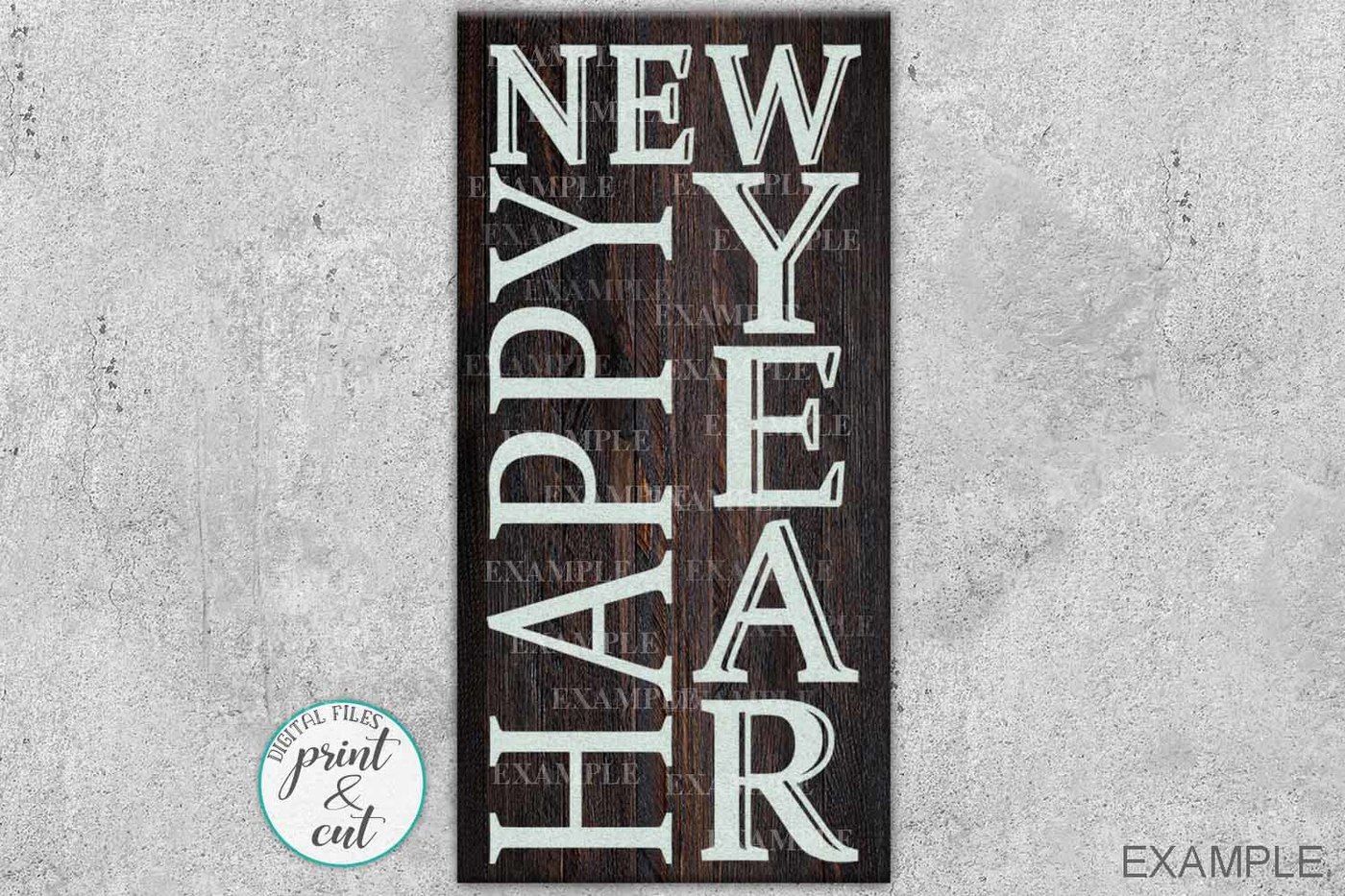 Wood Sign Digital Front Door Porch Sign Happy New Year Svg Cut File By Kartcreation Thehungryjpeg Com