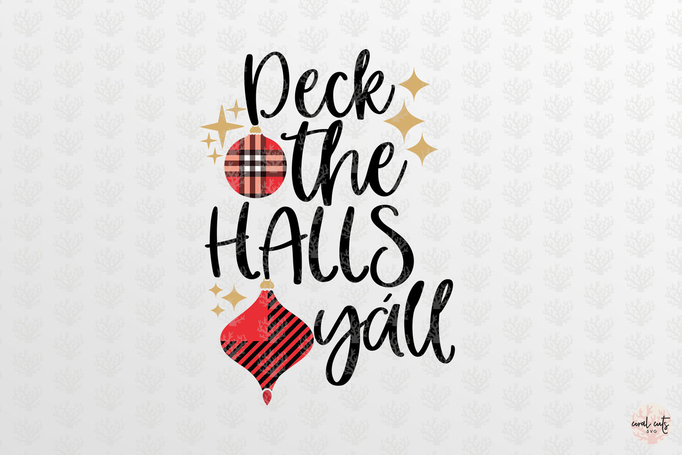 Deck The Halls Yall Christmas Svg Eps Dxf Png By Coralcuts Thehungryjpeg Com