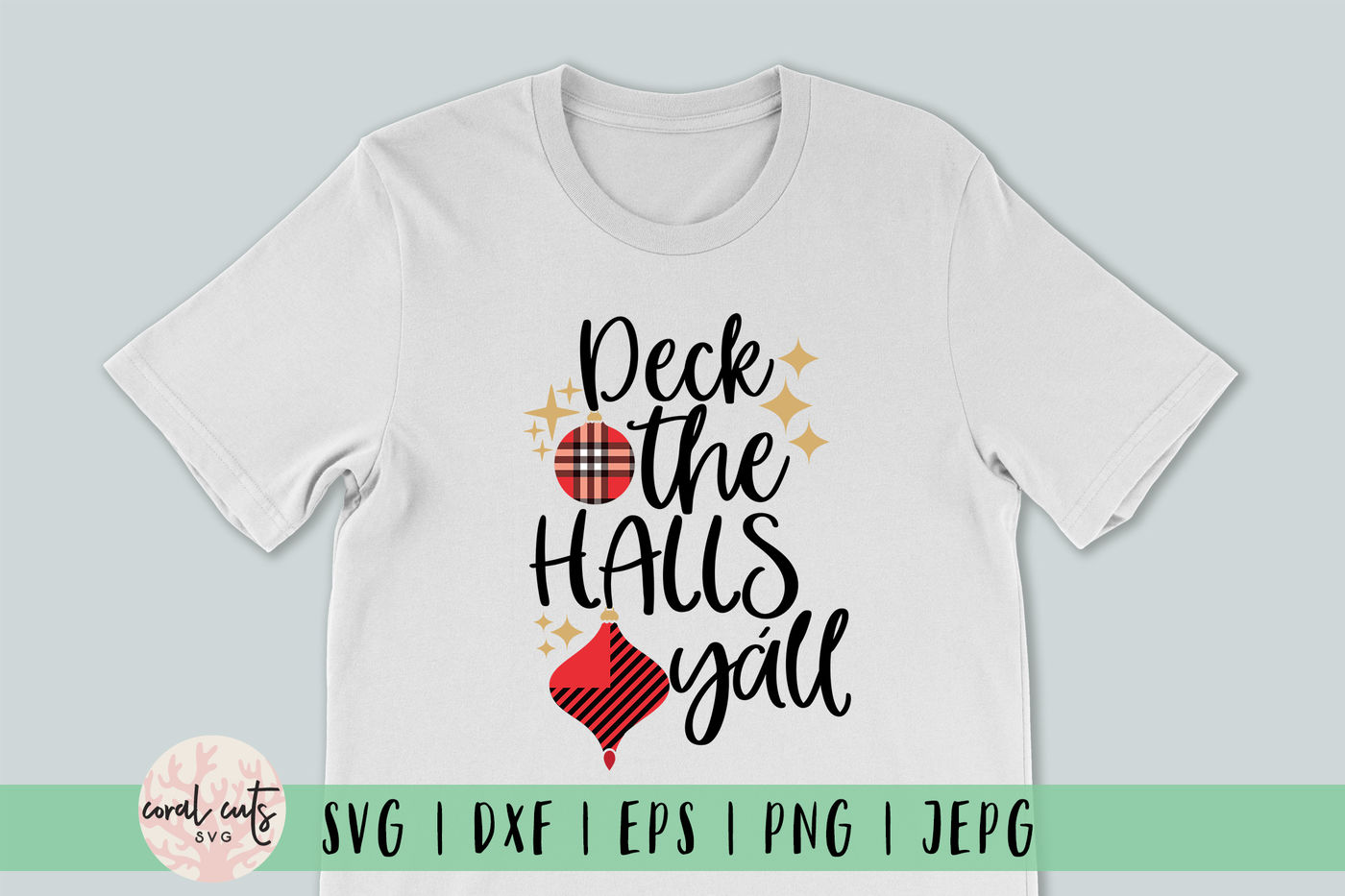 Deck The Halls Yall Christmas Svg Eps Dxf Png By Coralcuts Thehungryjpeg Com