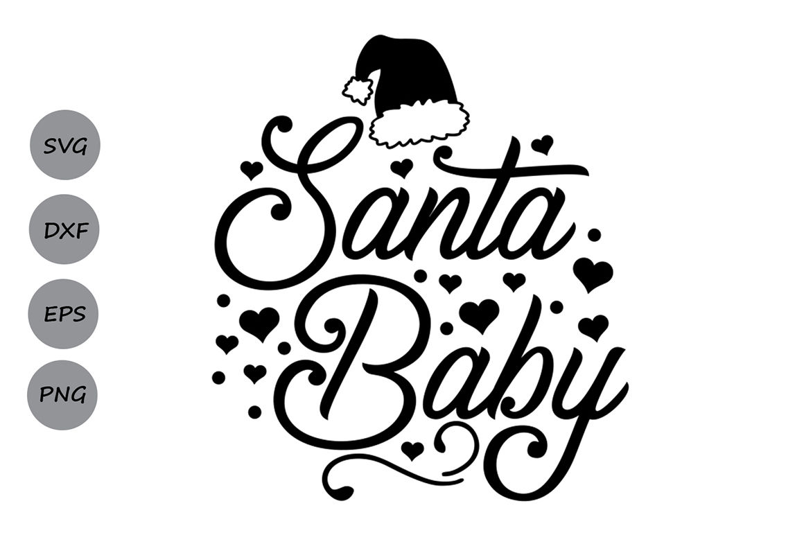Cricut Christmas SVG Christmas Baby svg Santa Baby PNG Santa svg Digital Download Xmas svg Files Santa Baby SVG Santa Hat svg