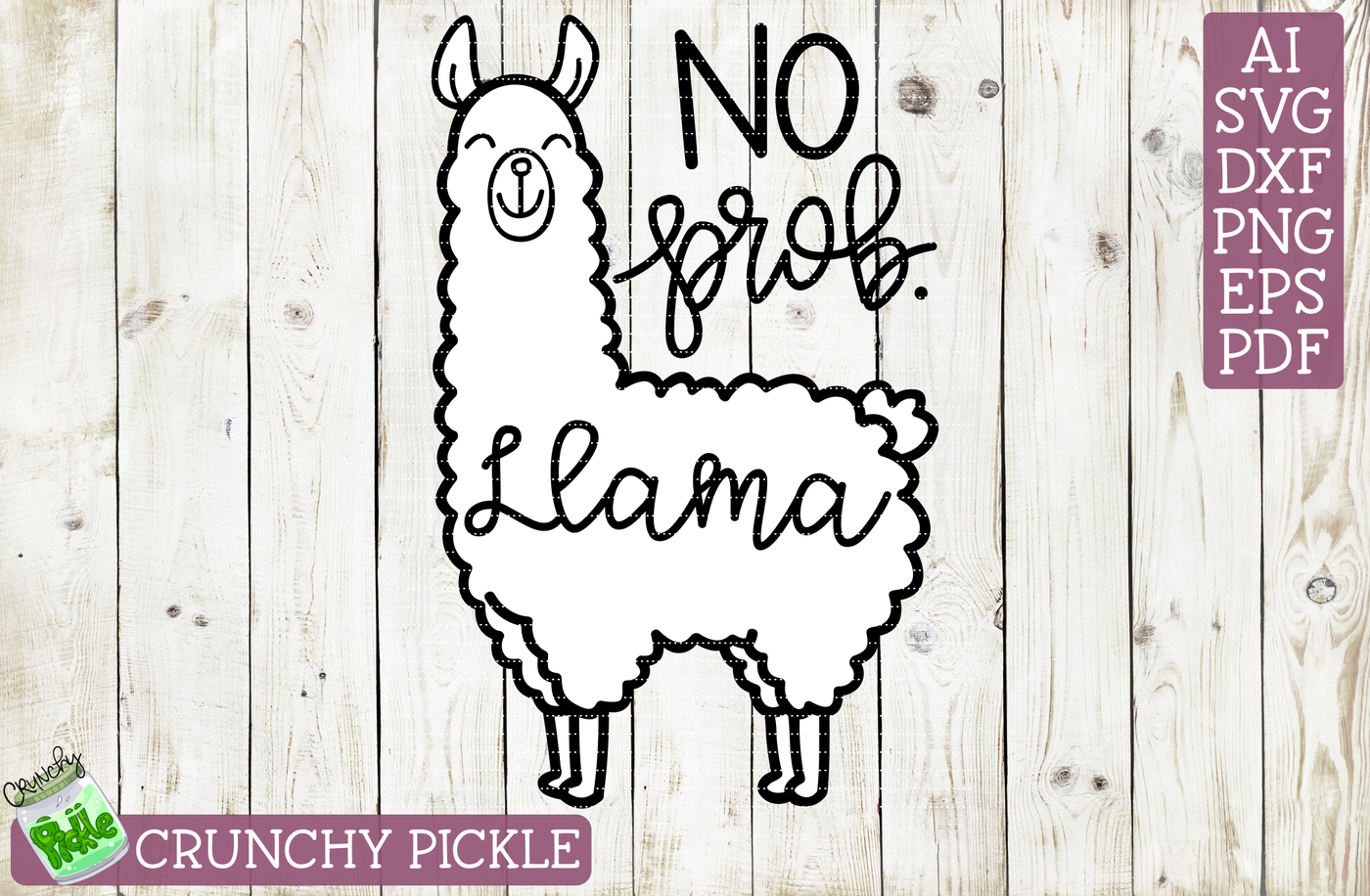 No Prob Llama Svg By Crunchy Pickle Thehungryjpeg Com
