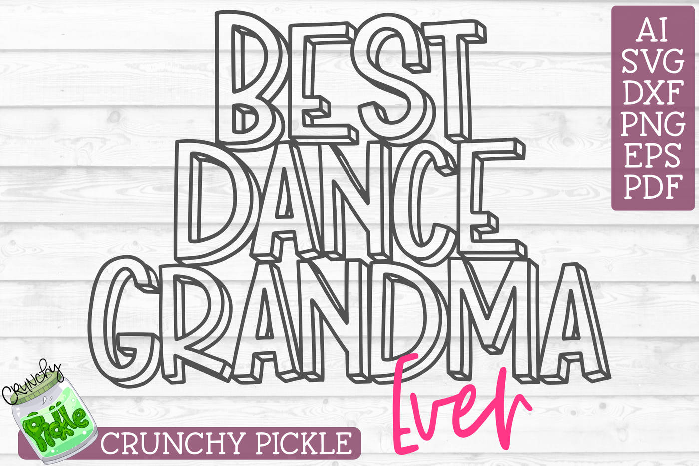 Download Best Dance Grandma Ever By Crunchy Pickle | TheHungryJPEG.com