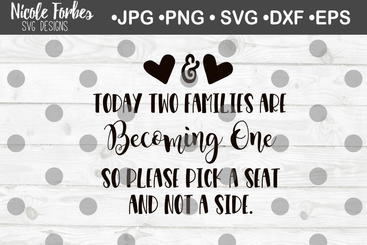 Pick A Seat Not A Side Wedding Sign SVG Cut File By Nicole Forbes