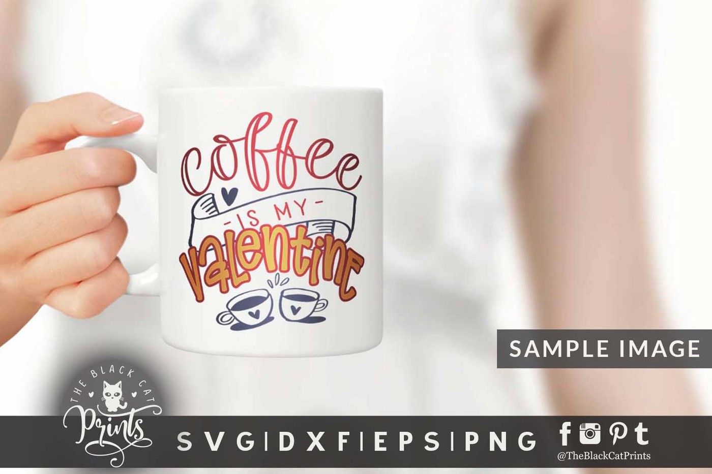 Download Coffee is my Valentine SVG DXF EPS PNG By ...