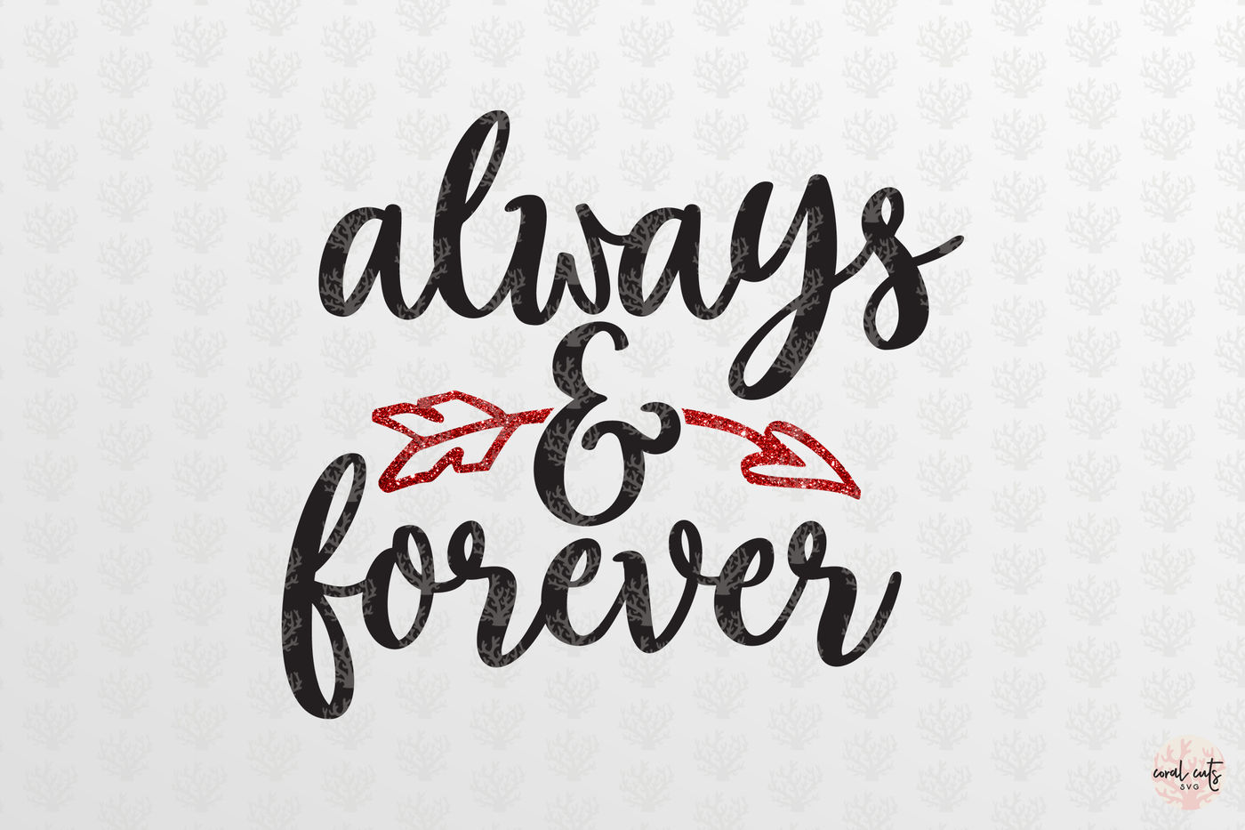 Download Always and forever - Love SVG EPS DXF PNG By CoralCuts ...