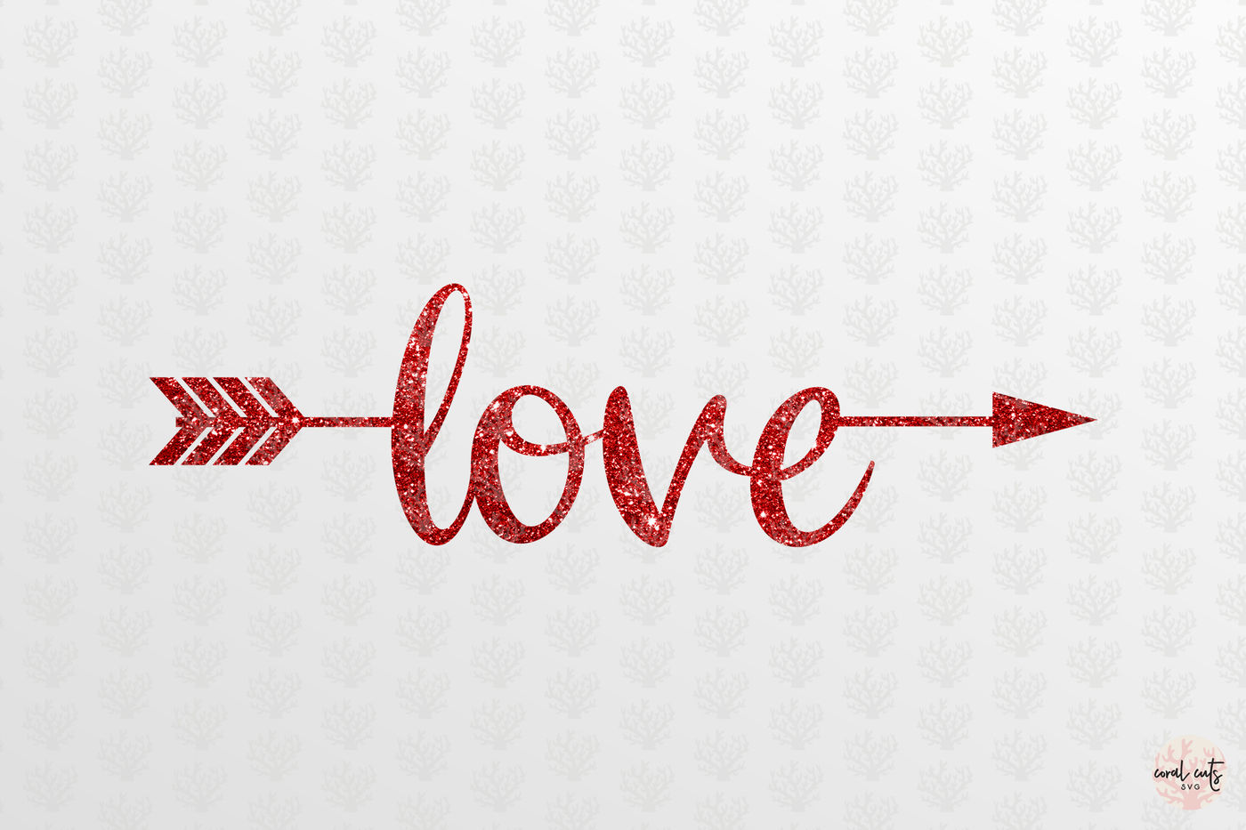 Love Arrow - Love SVG EPS DXF PNG By CoralCuts | TheHungryJPEG