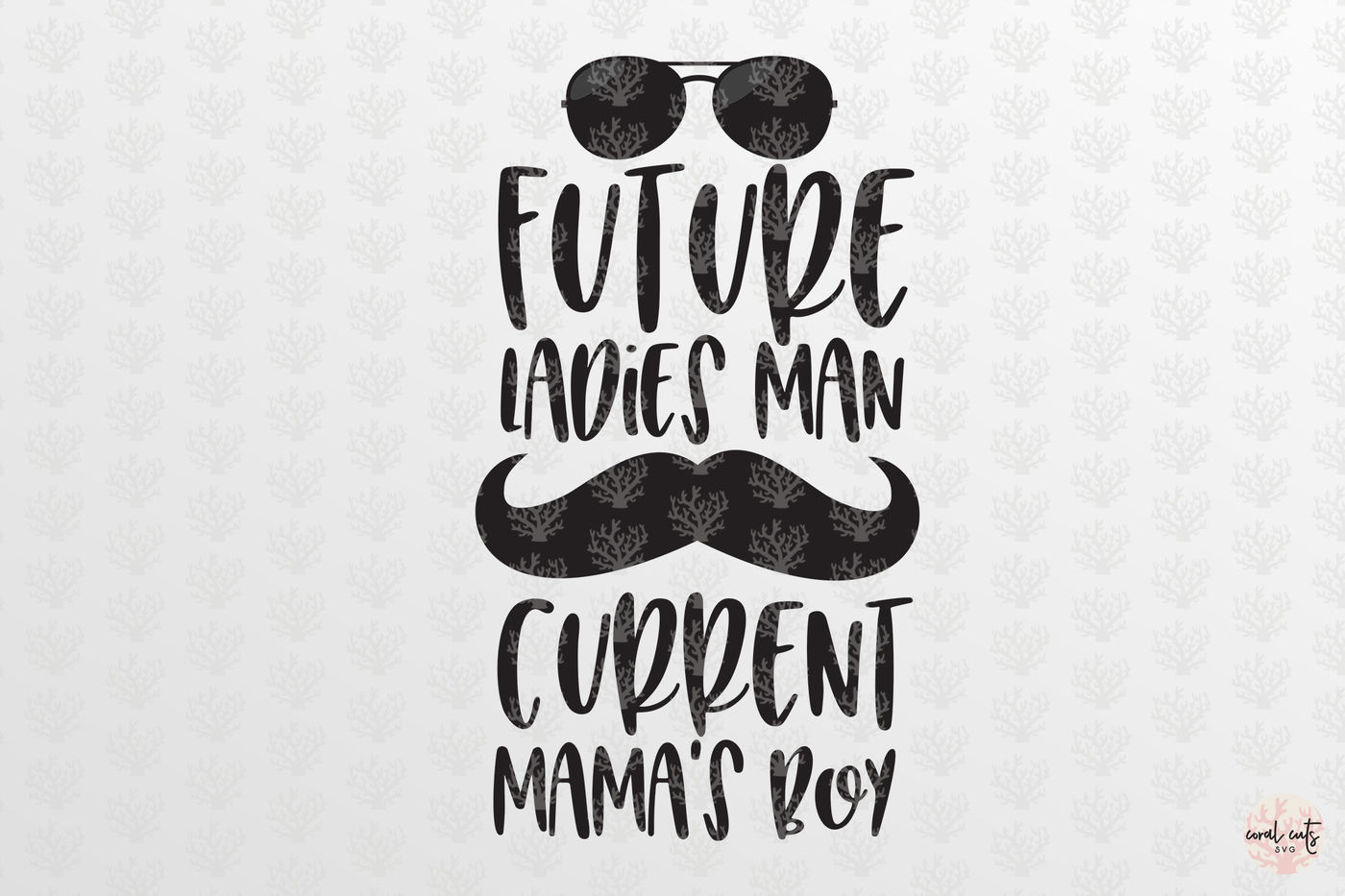 Download Future Ladies Man Current Mamas Boy - Love SVG EPS DXF PNG ...