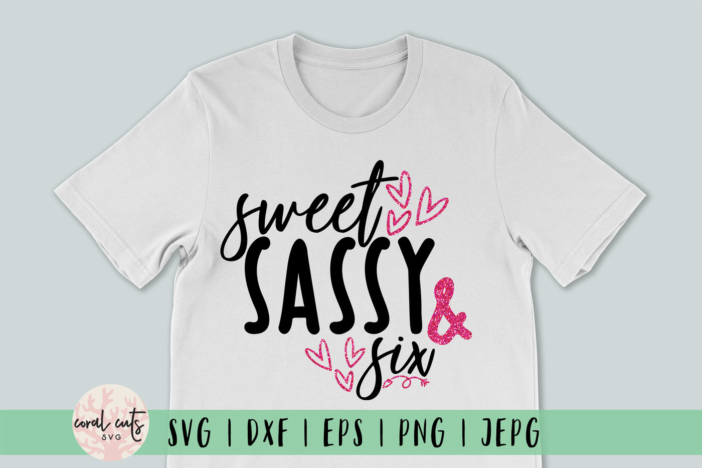Free Free 349 Sweet Sassy And Six Svg Free SVG PNG EPS DXF File