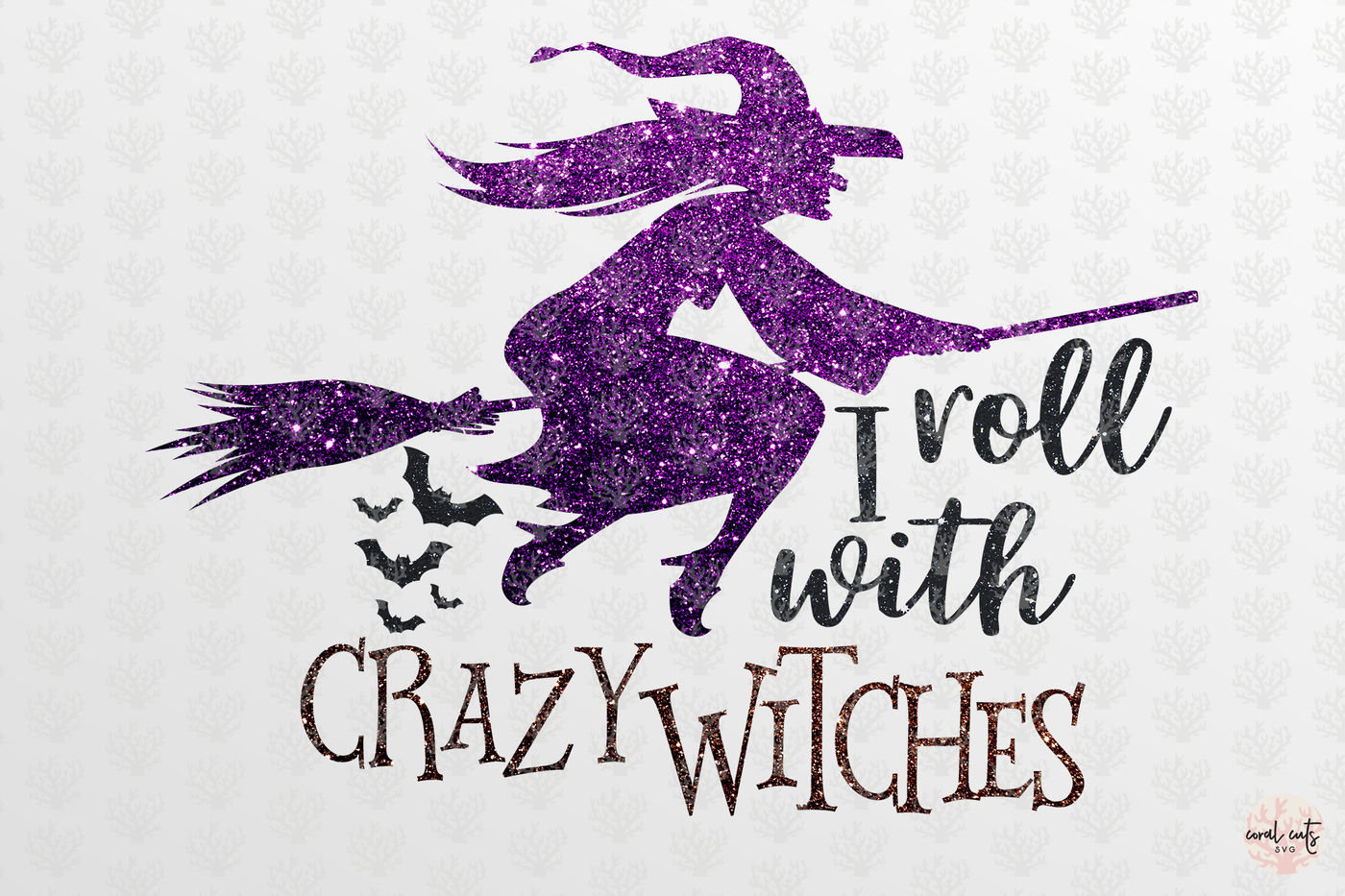 I Roll With Crazy Witches Halloween Svg Eps Dxf Png By Coralcuts Thehungryjpeg Com