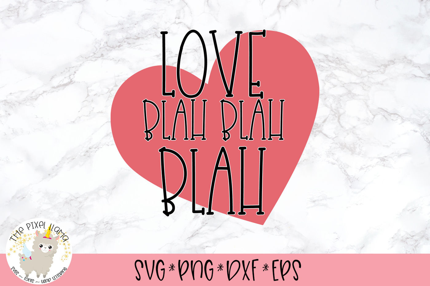 Download Love Blah Blah Blah Anti Valentine SVG Cut File By The ...