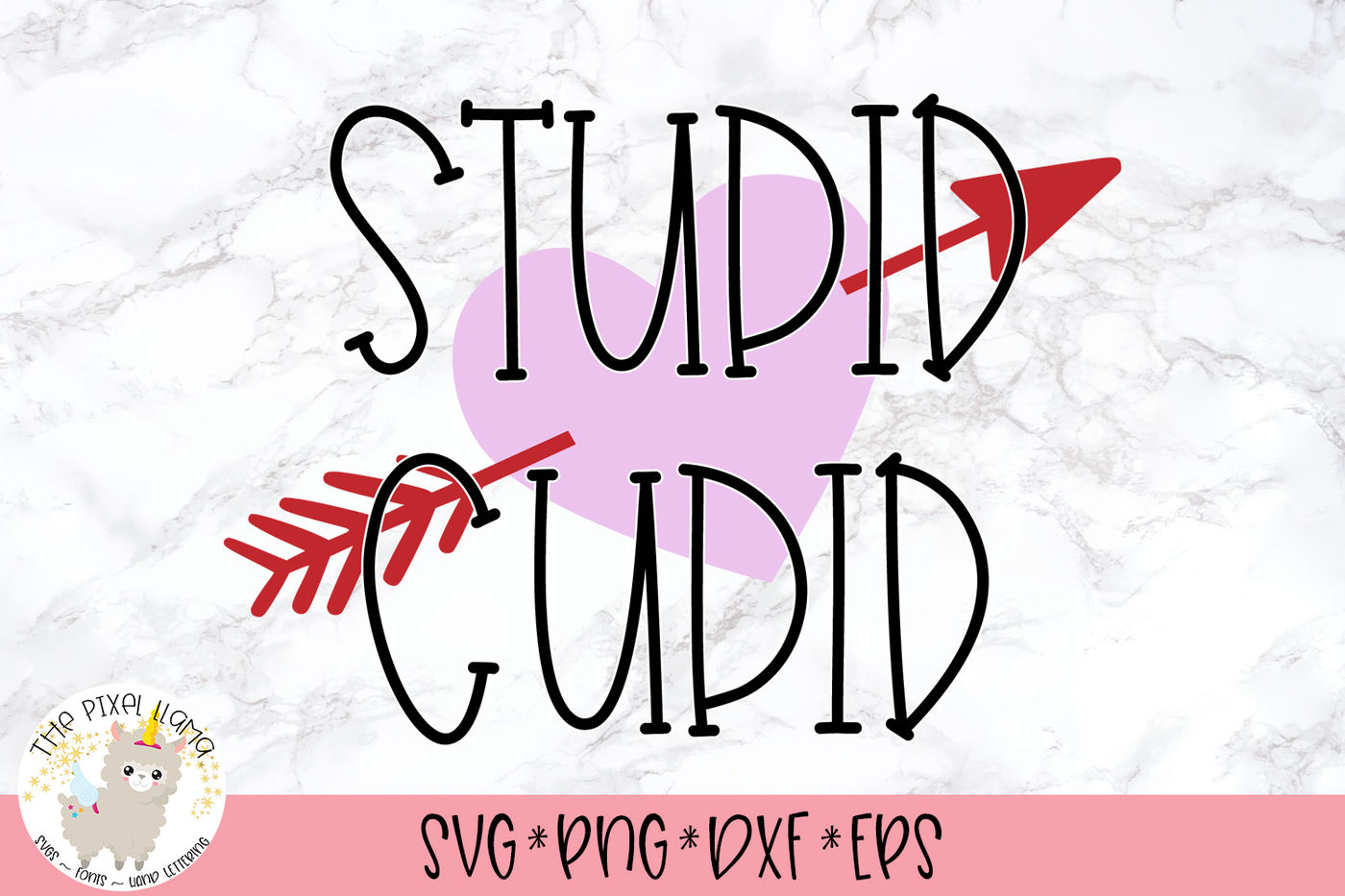 Stupid Cupid Anti Valentine SVG Cut File By The Pixel Llama | TheHungryJPEG