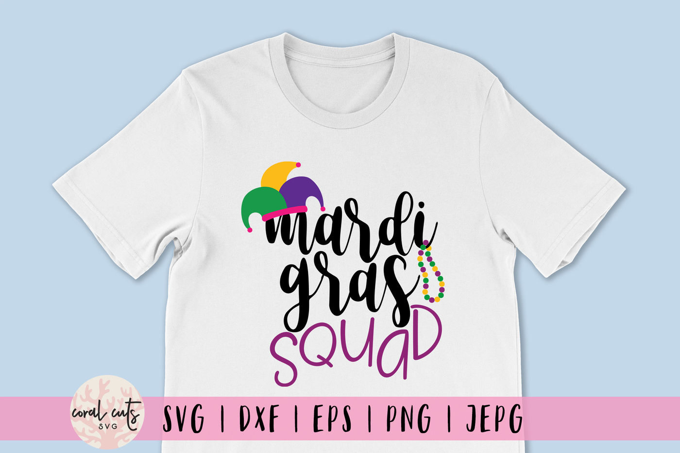 Mardi Gras Squad - Mardi Gras SVG EPS DXF PNG By CoralCuts | TheHungryJPEG