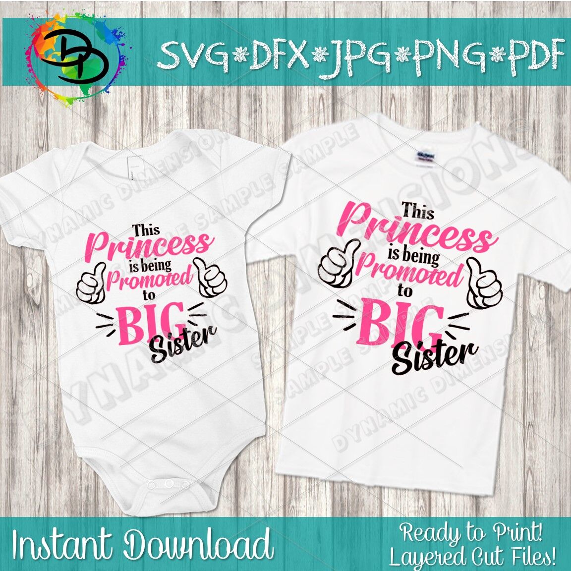 Promoted To Big Sister Pdf Png Jpg Dxf New Baby Baby Svg Princess Cut Files For Crafters Big Sister Svg Files Silhouette Cricut By Dynamic Dimensions Thehungryjpeg Com