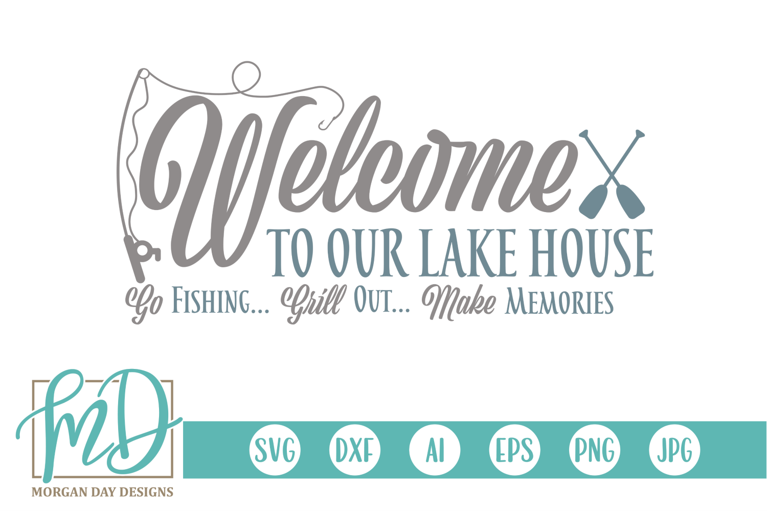 Download Welcome To Our Lake House SVG By Morgan Day Designs ...