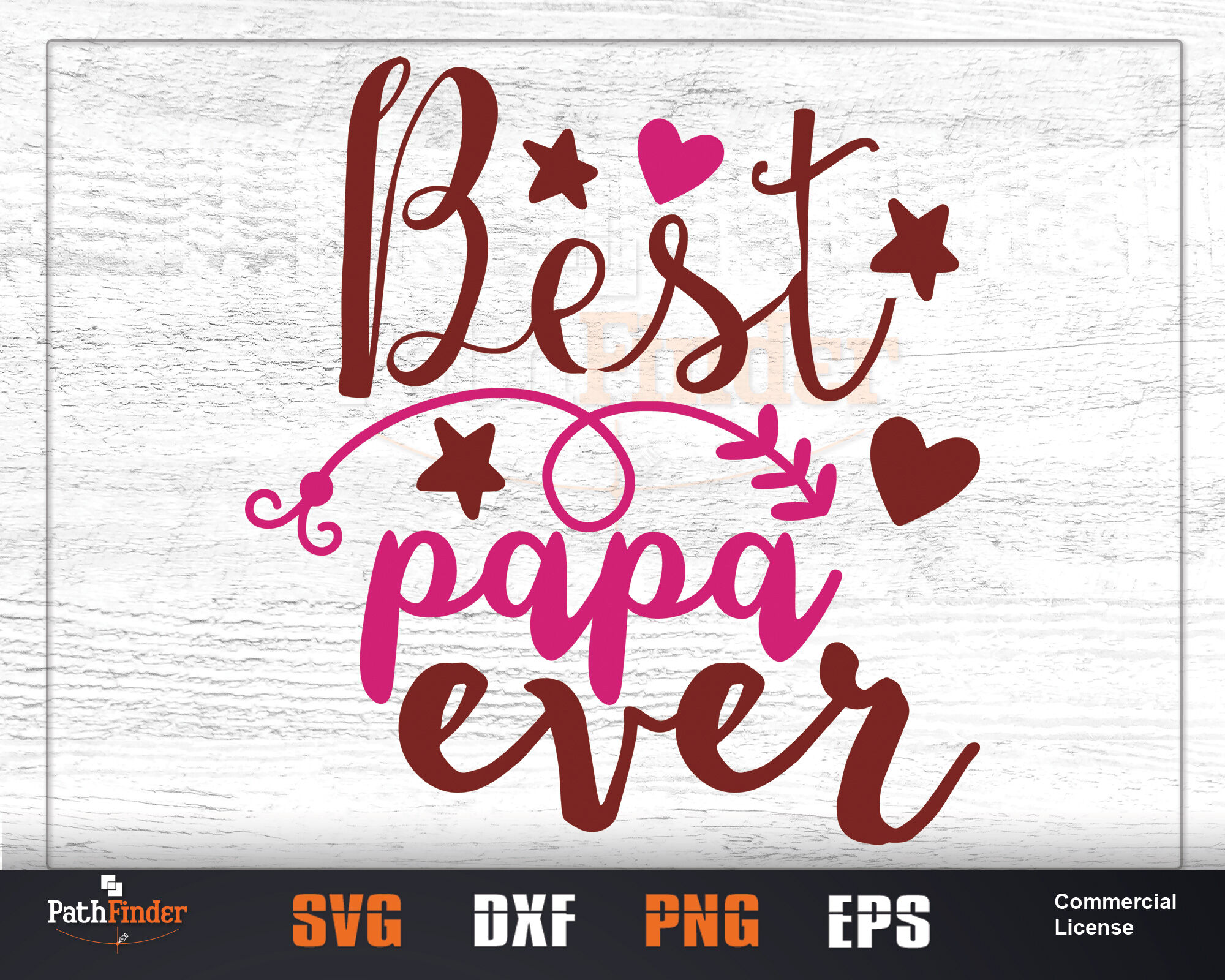 Download Best Papa Ever Best Dad Ever Dad Svg Best Daddy Ever Daddy Svg By Pathfinder Thehungryjpeg Com