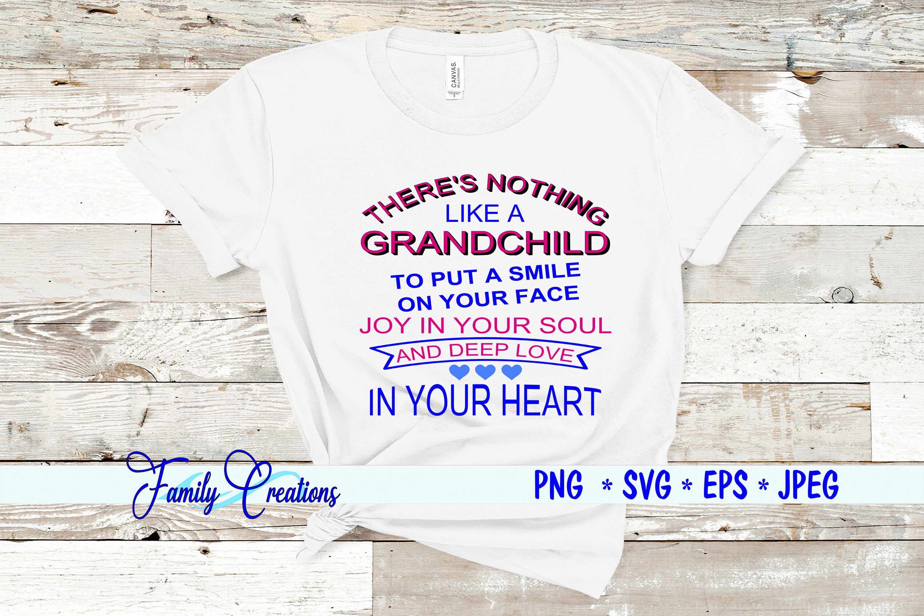 There S Nothing Like A Grandchild To Put A Smile On Your Face By Family Creations Thehungryjpeg Com