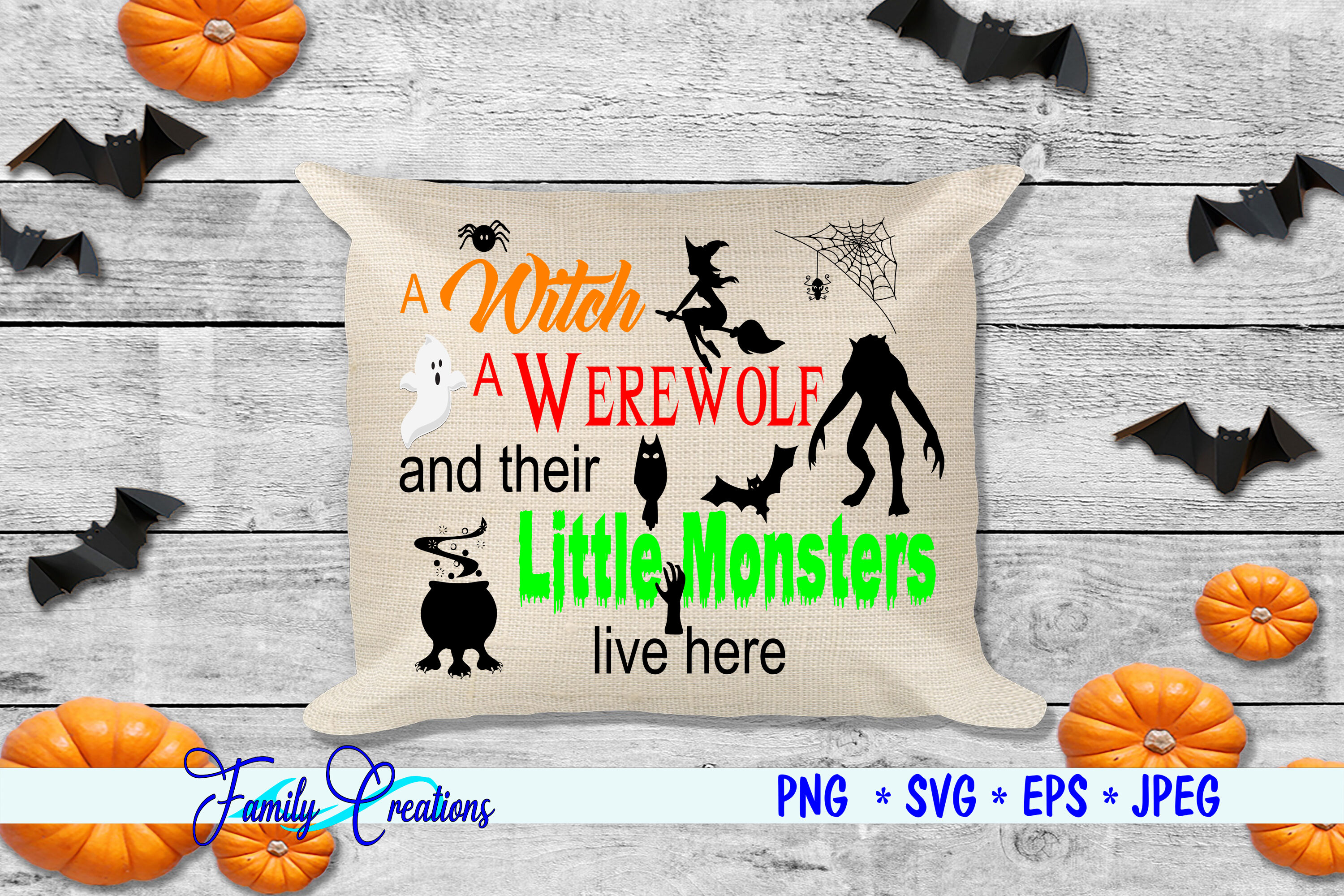A Witch A Werewolf And Their Little Monsters Live Here By Family Creations Thehungryjpeg Com