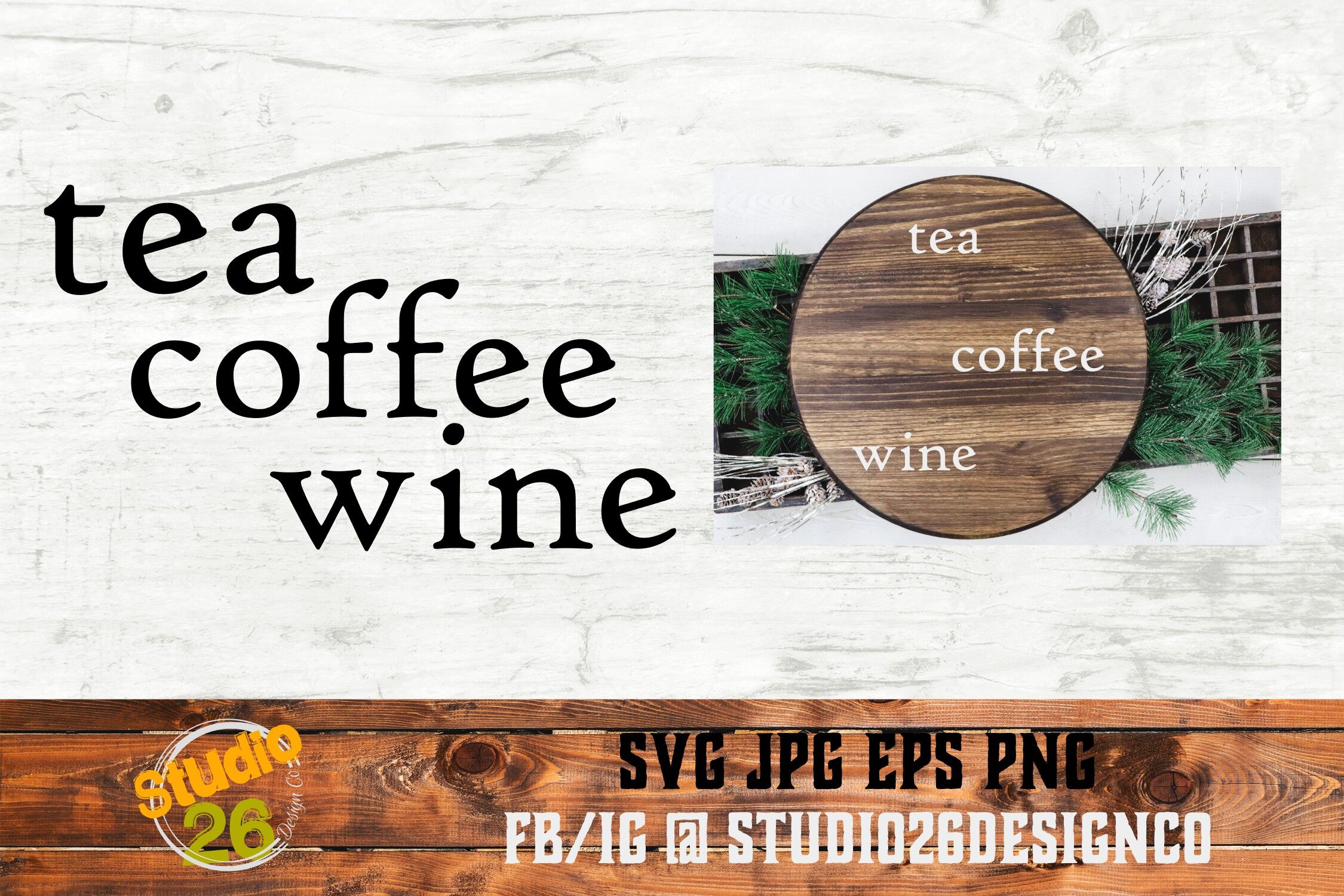 Tea Coffee Wine - SVG PNG EPS By Studio 26 Design Co ...