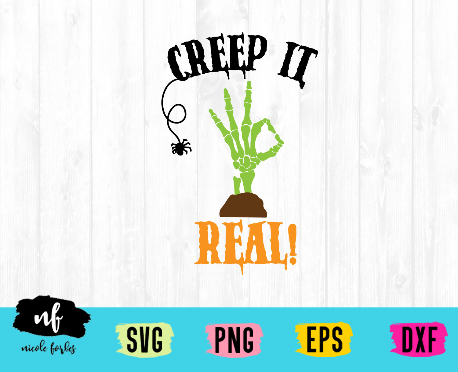 Creep It Real By Nicole Forbes Designs Thehungryjpeg Com