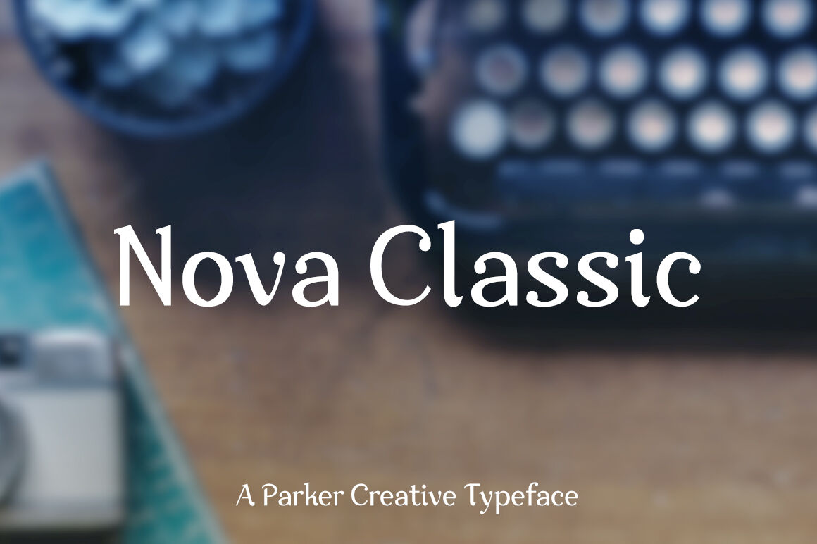 Nova Classic Stylish Font By Parker Creative Thehungryjpeg Com