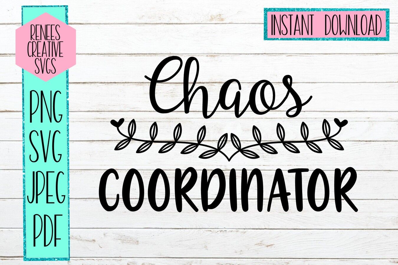 Chaos Coordinator | Humor | SVG Cutting File By Renee's Creative Svg's ...